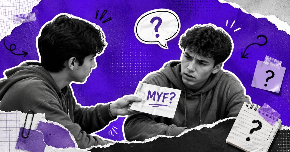 MYF meaning in text conversation