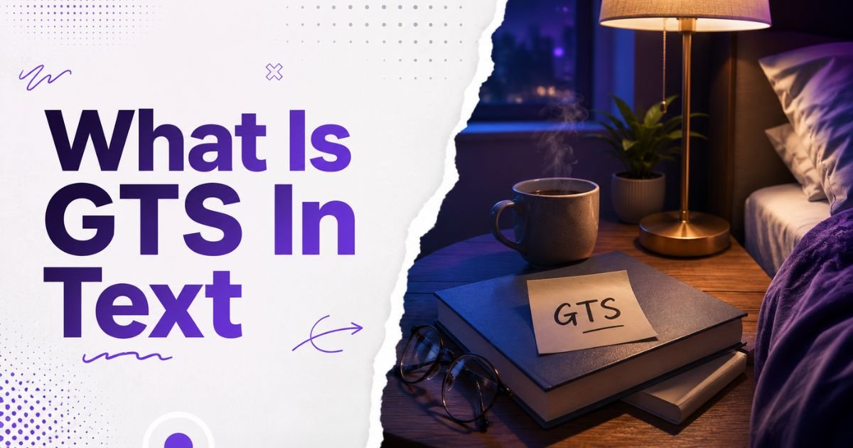 What is GTS in Text