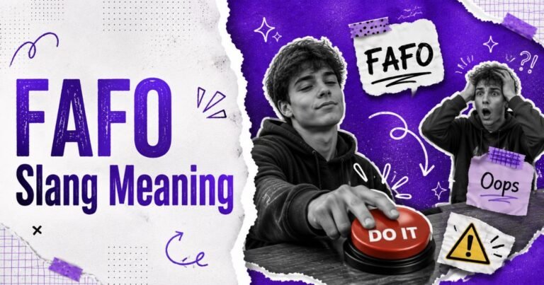 FAFO Slang Meaning