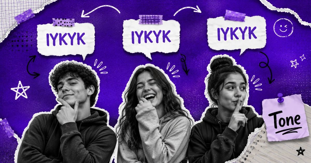 IYKYK slang used in different tones and contexts