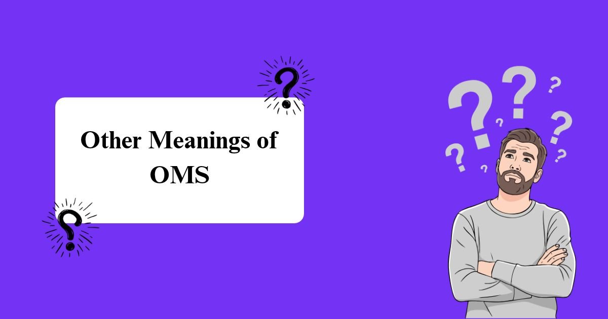 Other OMS meanings